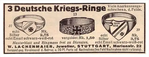 original Werbung - 1916 - deutsche Kriegsringe , Juwelier W. Lachenmaier in Stuttgart , Fingerring , Militär , Armee !!!