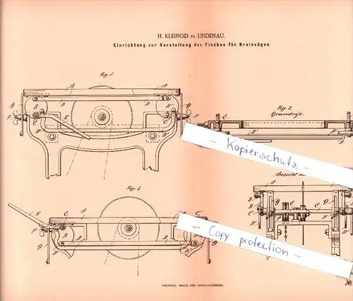 Original Patent  - H. Kleinod in Lindenau , 1886 , Verstellung des Tisches für Kreissägen , Tischlerei , Sägewerk !!!