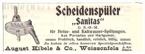 original Werbung - 1907 - Scheidenspüler Sanitas , A. Kibele & Co in Weissenfels a. Saale , Frauenarzt , Krankenhaus !!