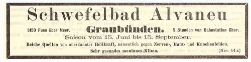 original Werbung - 1887 - Schwefelbad Alvaneu in Graubünden / Chur , Kur , Arzt , Krankenhaus !!!