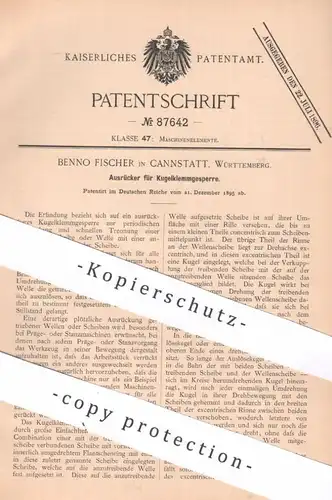 original Patent - Benno Fischer , Cannstatt / Stuttgart | 1895 | Ausrücker für Kugelklemmsperre | Kupplung , Kugellager