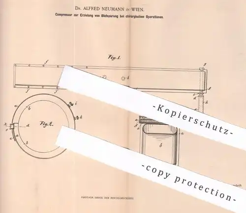 original Patent - Dr. Alfred Neumann , Wien , Österreich | 1900 | Kompressor zur Blutsparung bei Operationen | Medizin !