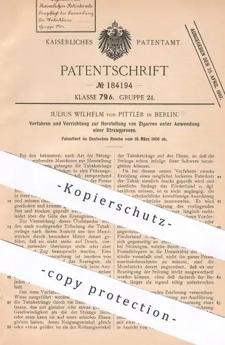 original Patent - Julius Wilhelm von Pittler , Berlin , 1906 , Herst. v. Zigarren mittels Strangpresse | Zigarre , Tabak