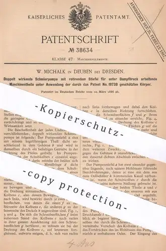 original Patent - W. Michalk , Deuben / Dresden , 1886 , Schmierpumpe | Öl , Pumpe | Dampfmaschine , Motor , Motoren