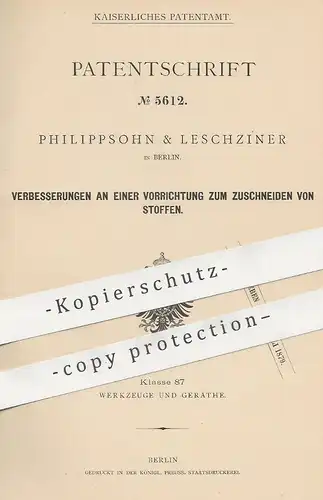 original Patent - Philippsohn & Leschziner , Berlin , 1878 , Zuschneiden von Stoff | Werkzeug , Schneidzeug , Schneiden