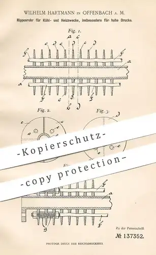 original Patent - Wilhelm Hartmann , Offenbach / Main , 1901 , Rippenrohr für Kühlung , Heizung | Ofen , Rohr , Rohre !