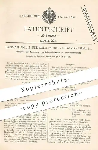 original Patent - Badische Anilin- & Soda-Fabrik , Ludwigshafen a. Rh. , 1900 , Halogenderivate der Anthrachinonreihe !!
