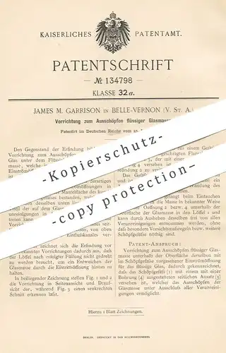 original Patent - James M. Garrison , Belle Vernon , USA , 1901 , Ausschöpfen flüssiger Glasmasse | Glas , Glasbläser !!