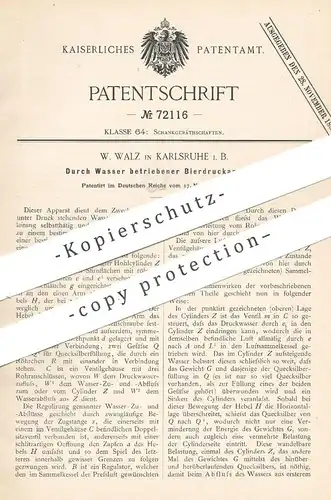 original Patent - W. Walz , Karlsruhe , 1892 , per Wasser betriebener Bierdruckapparat | Bier Zapfanlage , Druckapparat