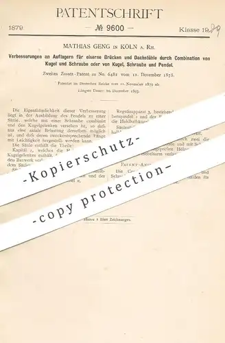 original Patent - Mathias Geng , Köln / Rhein , 1879 , Auflager für eiserne Brücke & Dachstuhl | Zimmermann , Brückenbau