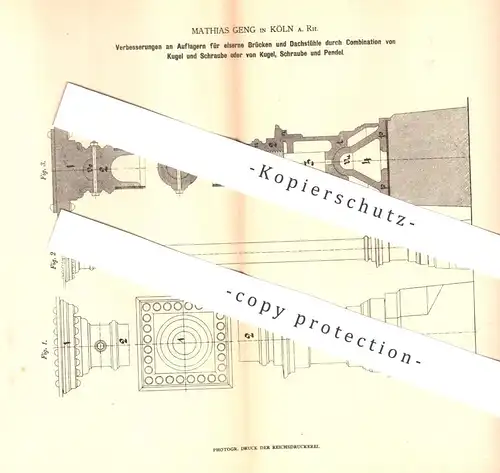 original Patent - Mathias Geng , Köln / Rhein , 1879 , Auflager für eiserne Brücke & Dachstuhl | Zimmermann , Brückenbau