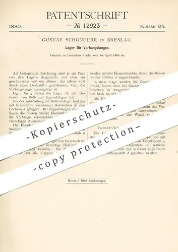 original Patent - Gustav Schönherr , Breslau , Polen 1880 , Lager für Vorhangstange | Gardinenstange | Gardine , Vorhang