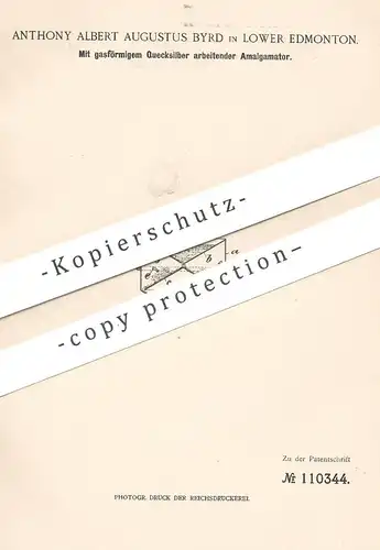 original Patent - Anthony Albert Augustus Byrd , Lower Edmonton 1899 | Mit gasförmigem Quecksilber arbeitender Amalgator
