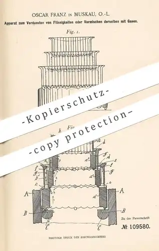 original Patent - Oscar Franz , Muskau , 1899 , Verdunsten von Flüssigkeiten | Gas - Gemisch | Gase | Chemie !!!