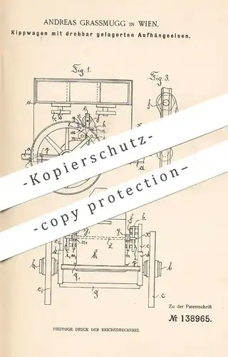 original Patent - Andreas Grasmugg , Wien , Österreich , 1900 , Kippwagen | Wagen , Wagon , Kutsche , Hänger , Anhänger