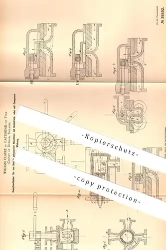 original Patent - William Clarke , Gateshead on Tyne , Durham , England , 1886 , Dampfverteiler | Dampfmaschine | Motor