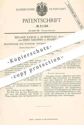 original Patent - Eduard Rasch , Hudiksvall , Schweden | Ernst Kirchner , Frankfurt / Main 1884 , Holzstoff | Holz Stoff