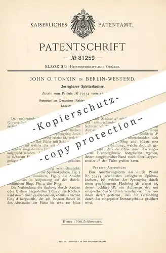 original Patent - John O. Tonkin , Berlin / Westend , 1894 , Zerlegbarer Spirituskocher | Spiritus - Kocher | Herd !!!