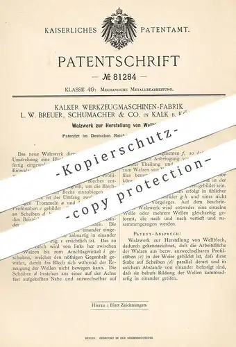 original Patent - Werkzeugmaschinen Fabrik Kalk L. W. Breuer , Schumacher & Co. | Köln / Rhein | Wellblech - Walzwerk