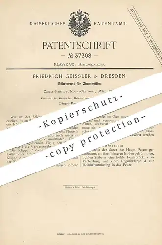 original Patent - Friedrich Geissler , Dresden , 1886 , Röhrenrost für Zimmeröfen | Ofen , Öfen , Ofenrost , Ofenbauer !