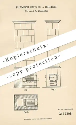 original Patent - Friedrich Geissler , Dresden , 1886 , Röhrenrost für Zimmeröfen | Ofen , Öfen , Ofenrost , Ofenbauer !