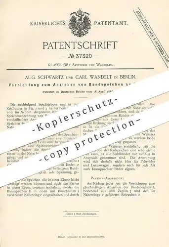 original Patent - Aug. Schwartz , Carl Wandelt , Berlin , 1886 , Anziehen von Bandspeichen an Rädern | Rad , Räder !!!