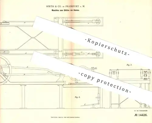 original Patent - Wirth & Co. , Frankfurt / Main , 1880 , Glätten von Häuten | Haut , Häute , Gerber , Gerben , Leder !!