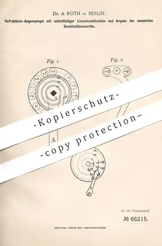 original Patent - Dr. A. Roth , Berlin , 1892 , Refraktions- Augenspiegel | Augen , Optiker , Linse | Recofs | Augenarzt