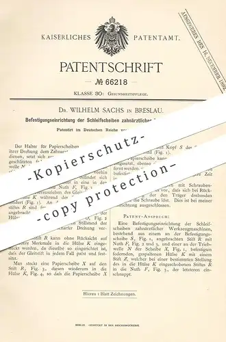 original Patent - Dr. Wilhelm Sachs , Breslau , 1892 , Schleifscheiben für Zahnarzt - Werkzeug | Zahn - Arzt | Zähne !!!
