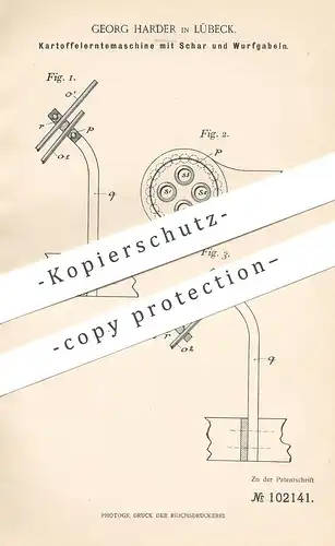 original Patent - Georg Harder , Lübeck , 1898 , Kartoffelerntemaschine mit Schar & Wurfgabel | Kartoffeln Erntemaschine