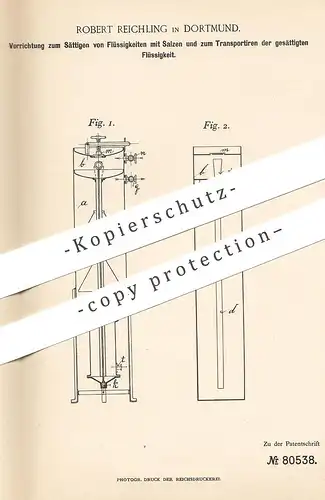 original Patent - Robert Reichling , Dortmund , 1894 , Sättigen von Flüssigkeiten mit Salz | Pumpe , Chemie | Salze !!