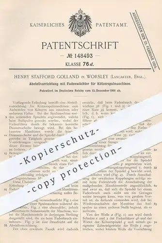 original Patent - Henry Stafford Golland , Worsley , Lancaster , England , 1901 , Fadenwächter für Kötzerspulmaschine