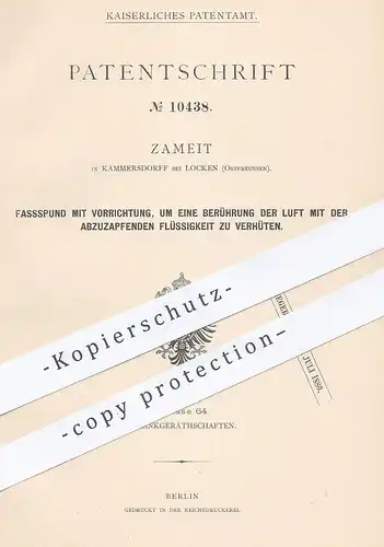 original Patent - Zameit , Kämmersdorff / Locken , Ostpreussen 1880 , Fassspund | Fass , Bier , Wein , Bierfass , Fässer