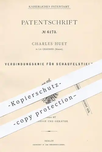 original Patent - Charles Huet , La Chaussée , Marne , 1879 , Verbindungsknie für Schaufelstiel | Schaufel - Stiel !!!