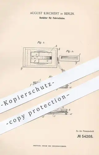 original Patent - August Kirchert , Berlin , 1890 , Behälter für Fahrscheine | Fahrschein , Fahrkarte , Schaffner !!!