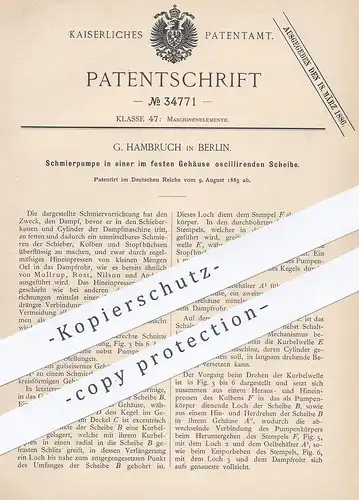 original Patent - G. Hambruch , Berlin , 1885 , Schmierpumpe mit oszillierender Scheibe | Pumpe , Öl , Motor !!