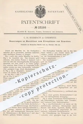 original Patent - C. H. Weisbach , Chemnitz , 1882 , Maschinen zum Einspähnen von Gewebe | Stoff , Weber , Weben !!