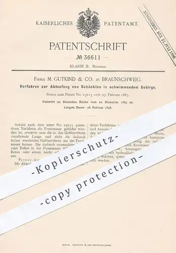 original Patent - M. Gutkind & Co. , Braunschweig , 1885 , Abteufung von Schächten in schwimmendem Gebirge | Bergbau !!