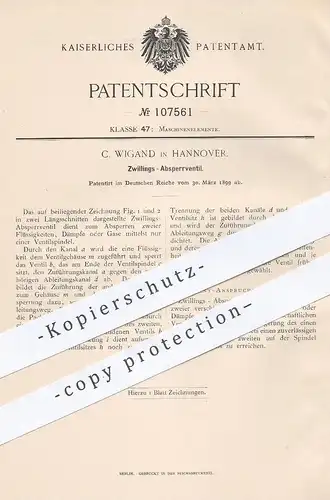 original Patent - C. Wigand , Hannover , 1899 , Zwillings - Absperrventil | Ventil , Maschinen , Dampfmaschine !!
