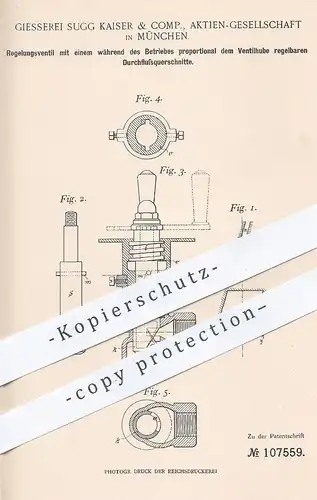 original Patent - Gießerei Sugg Kaiser & Comp. AG München , 1899 , Regelungsventil für Maschinen | Ventil , Kolben !!