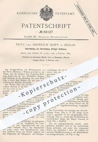 original Patent - Fritz & Heinrich Dopp , Berlin , 1889 , Herstellung fertiger Hufeisen | Huf , Eisen - Walze | Pferde !