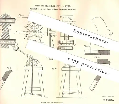 original Patent - Fritz & Heinrich Dopp , Berlin , 1889 , Herstellung fertiger Hufeisen | Huf , Eisen - Walze | Pferde !