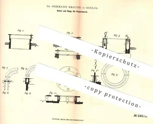 original Patent - Dr. Hermann Grothe , Berlin , 1882 , Reiter u. Ringe für Ringspinnerei | Spinnmaschine , Spinnrad !!