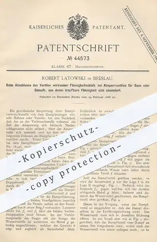 original Patent - Robert Latowski , Breslau 1888 , Flüssigkeitsablass bei Absperrventil | Dampf - Ventil , Dampferzeuger