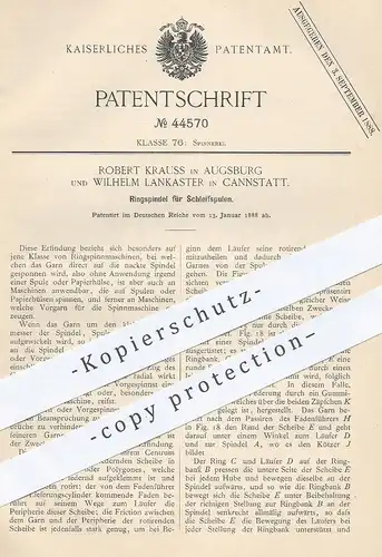original Patent - Robert Krauss , Augsburg | Wilhelm Lankaster , Cannstatt / Stuttgart , 1888 , Ringspindel für Spulen !