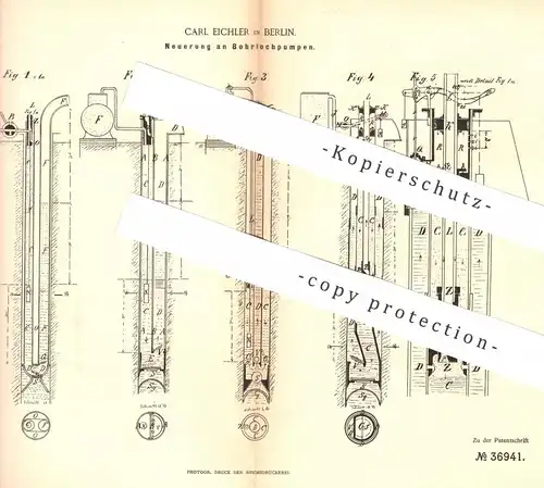 original Patent - Carl Eichler , Berlin , 1885 , Bohrlochpumpe | Bohrloch - Pumpe | Pumpen , Wasserpumpe , Hydrant !!