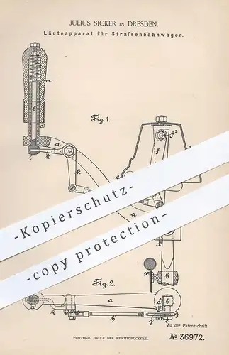 original Patent - Julius Sicker , Dresden , 1886 , Läuteapparat für Straßenbahn | Glocke , Signal , Hupe | Eisenbahn !!