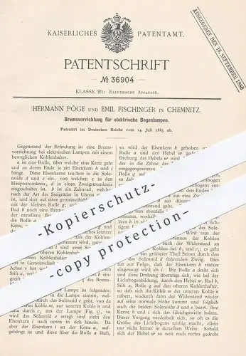 original Patent - Hermann Pöge , Emil Fischinger , Chemnitz , 1885 , Bremse für elektrische Bogenlampen | Lampe , Licht