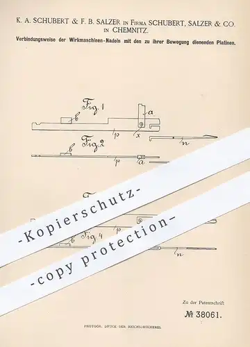 original Patent - K. A. Schubert & F. B. Salzer & Co. , Chemnitz , 1886 , Wirkmaschinen - Nadeln mit Platinen verbinden