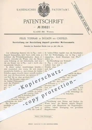 original Patent - Felix Tonnar , Krefeld / Dülken , 1884 , Herstellung doppelt gewebter Wellensamte | Samt - Gewebe !!